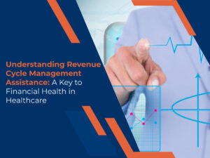 Revenue Cycle Management Assistance