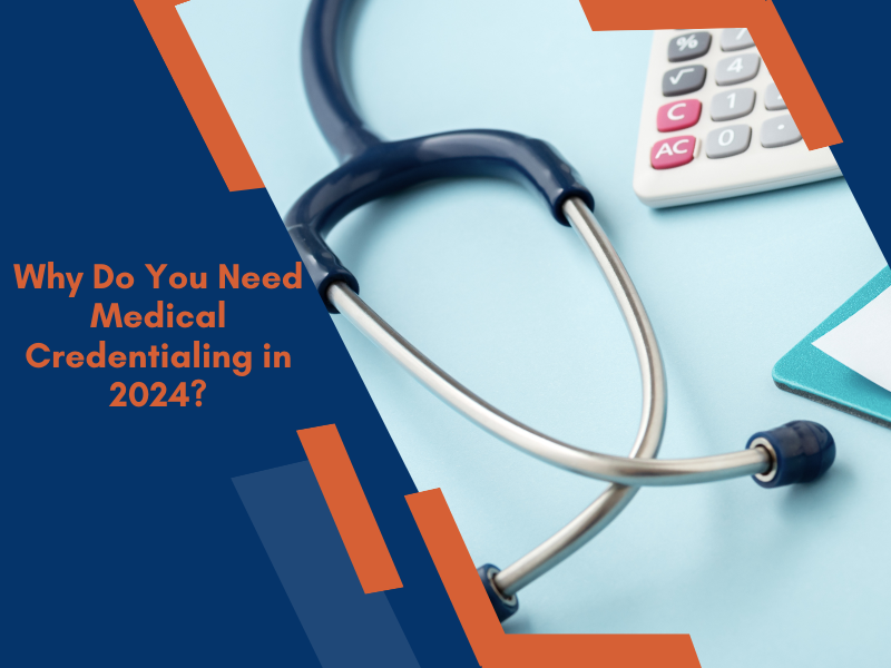 Medical Credentialing in 2024