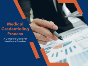 Medical Credentialing Process