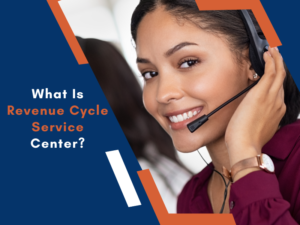 Revenue Cycle Service Center